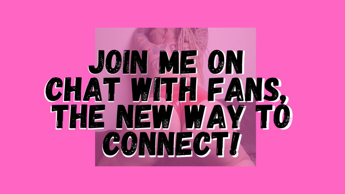 Join me on Chat With Fans, the new way to connect!