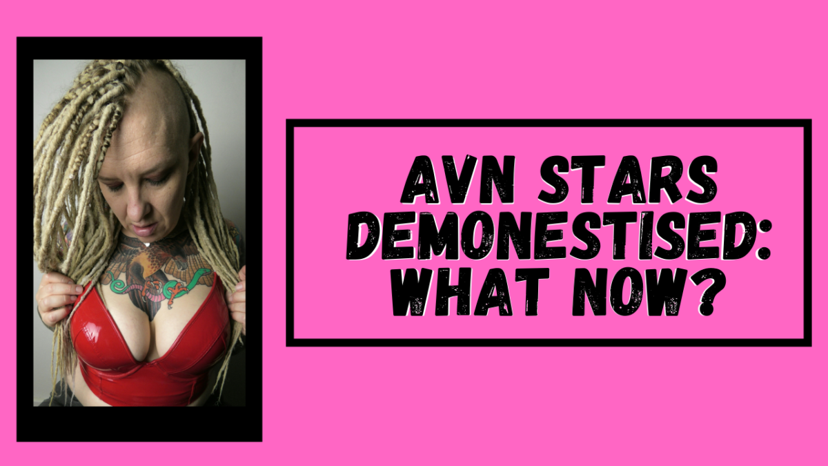 AVN Stars DeMonestised – What Now?
