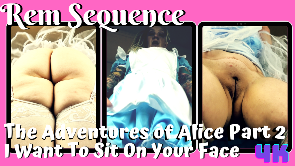 the adventures of alice part 2 I want to sit on your face clip thumbnail rem sequence aussie porn star milf alt pawg