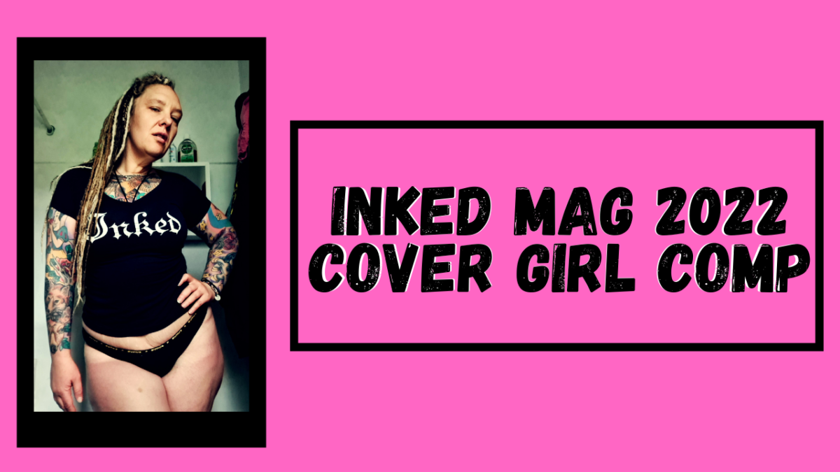 Inked Mag 2022 Covergirl Competition: Help me win the crown!
