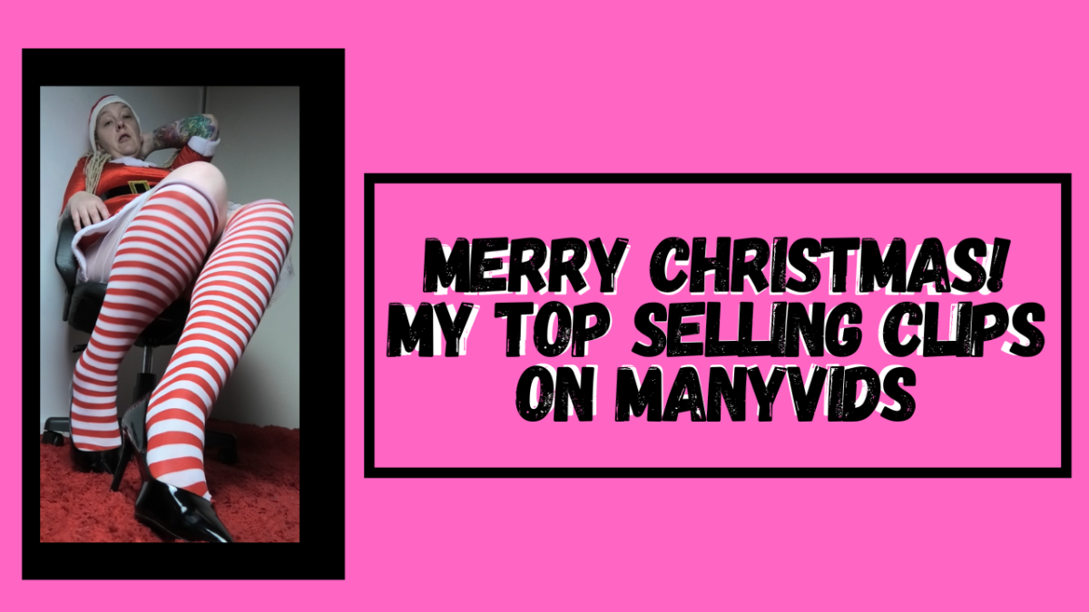 Merry Christmas My Top Selling Clips on ManyVids Blog post rem sequence